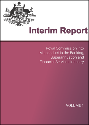 Misconduct in the Banking, Superannuation and Financial Services Industry Interim Report Cover